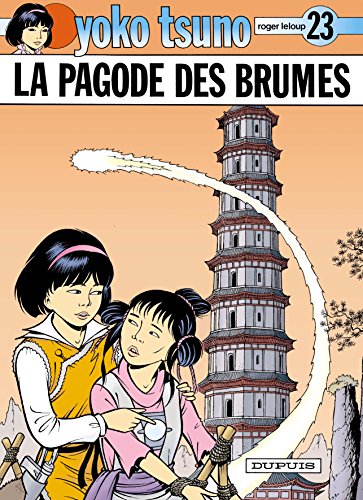 Beispielbild fr Yoko Tsuno, tome 23 : La Pagode des brumes zum Verkauf von Ammareal