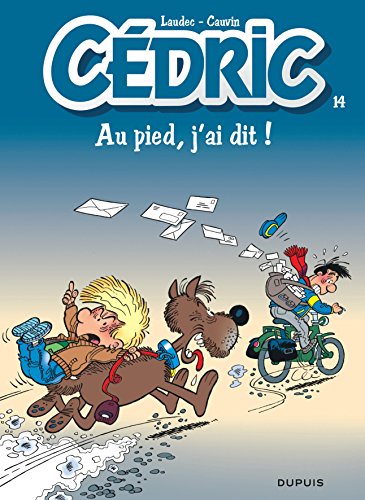 Beispielbild fr Cedric: Cedric 14/Au Pied, J'ai Dit ! zum Verkauf von WorldofBooks
