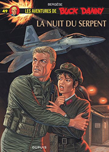 Stock image for Buck Danny - Tome 49 - La Nuit du serpent for sale by Librairie l'Aspidistra
