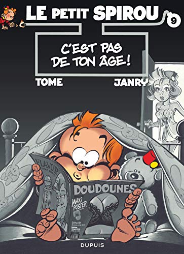 Imagen de archivo de le petit Spirou t.9 ; c'est pas de ton ge ! a la venta por Better World Books