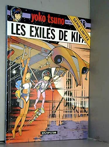 Beispielbild fr Les Exil s de Kiffa. Yoko Tsuno, num ro 18 zum Verkauf von WorldofBooks