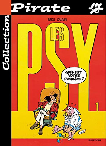 Stock image for BD Pirate : Les psy, tome 1 : Quel est votre problme ? for sale by medimops