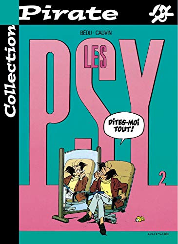 Beispielbild fr BD Pirate : Les psy, tome 2 : Dites-moi tout zum Verkauf von Ammareal