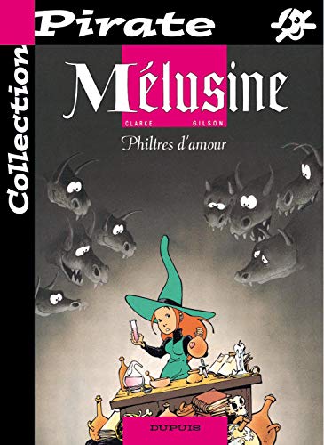 Beispielbild fr BD Pirate : Mlusine, tome 5 : Philtres d'amour zum Verkauf von medimops