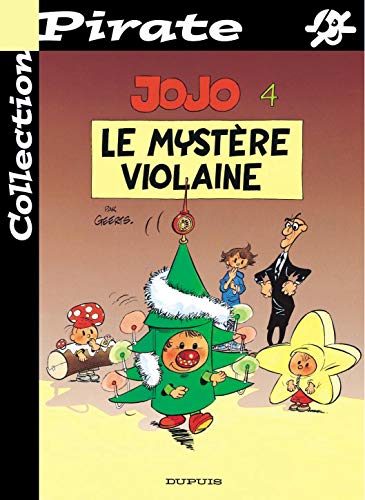 Imagen de archivo de BD Pirate : Jojo, tome 4 : Le mystre Violaine a la venta por Ammareal