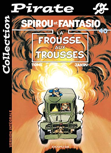 Imagen de archivo de BD Pirate : Spirou, tome 40 : La frousse aux trousses a la venta por Ammareal