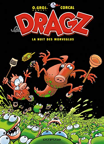 Beispielbild fr Les Dragz, tome 2 : La Nuit des Morveglus zum Verkauf von HPB-Diamond