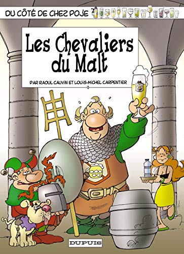Beispielbild fr Du Ct De Chez Poje. Vol. 13. Les Chevaliers Du Malt zum Verkauf von RECYCLIVRE