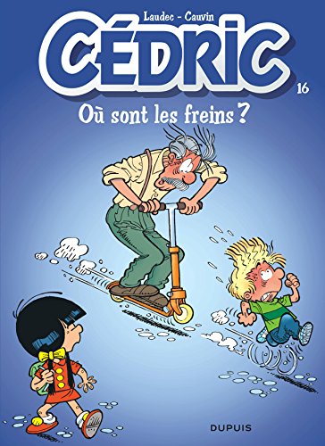 Imagen de archivo de Cedric: Cedric 16/Ou Sont Les Freins ? (French Edition) a la venta por Wonder Book