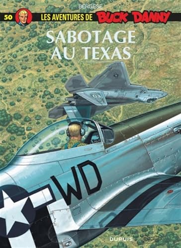 Stock image for Buck Danny - Tome 50 - Sabotage au Texas for sale by HPB-Red