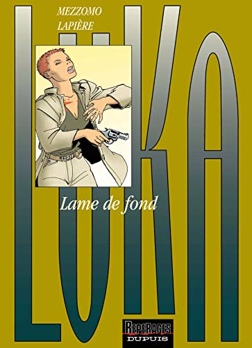 Stock image for Luka, tome 7 : Lame de fond for sale by Ammareal