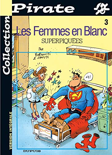 Beispielbild fr BD Pirate : Femmes en blanc, tome 3 : Superpiques zum Verkauf von Ammareal