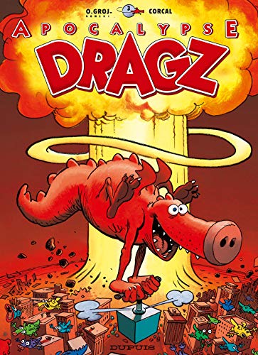 Beispielbild fr Les Dragz, tome 3: Apocalypse Dragz zum Verkauf von Ammareal