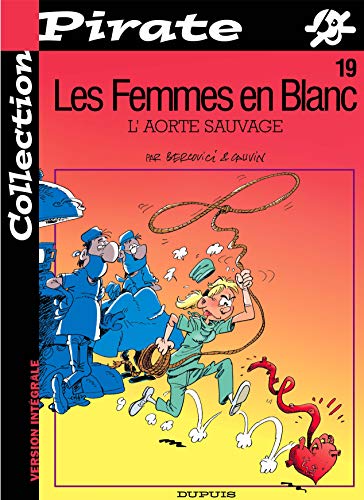 Beispielbild fr BD Pirate : Femmes en blanc, tome 19 : L'aorte sauvage zum Verkauf von medimops