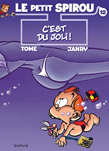 Beispielbild fr Le Petit Spirou - Tome 12 - C'est du joli !: Pr c d de "Grand-Mamy, quel num ro !" zum Verkauf von WorldofBooks