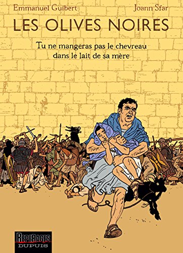 Stock image for Les Olives noires, tome 3 : Tu ne mangeras pas le chevreau dans le lait de sa mre for sale by Ammareal