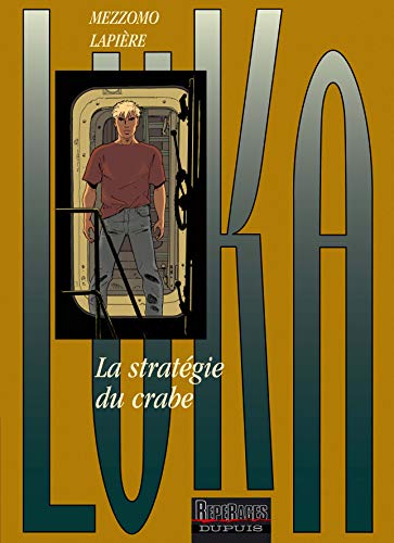 Beispielbild fr Luka, tome 8 : La stratgie du crabe zum Verkauf von Ammareal