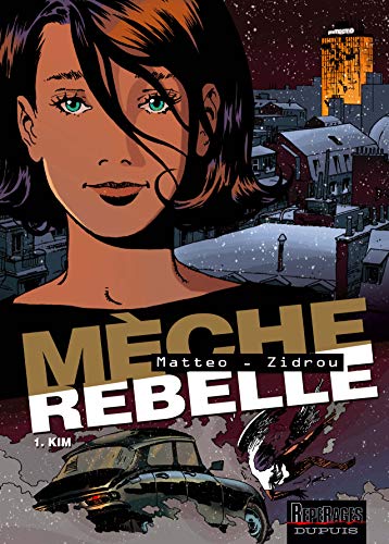 MECHE REBELLE T.1 KIM