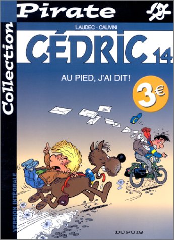 Beispielbild fr BD Pirate : Cdric, tome 14 : Au pied, j'ai dit! zum Verkauf von medimops