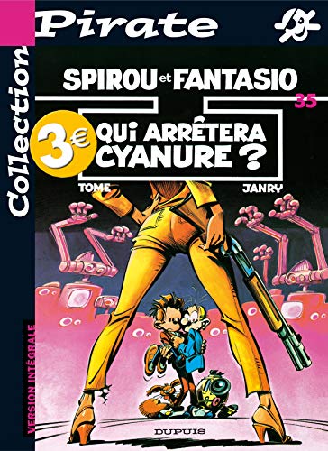 Imagen de archivo de Bd Pirate : Spirou, Tome 35 : Qui Arrtera Cyanure ? a la venta por RECYCLIVRE