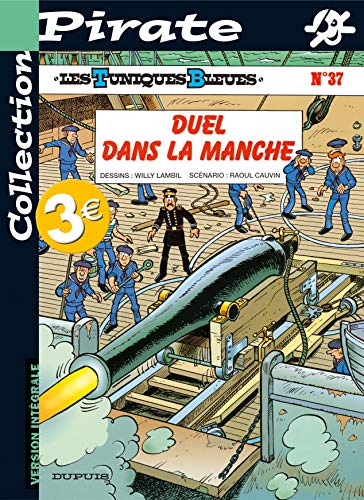 Beispielbild fr BD Pirate : Les Tuniques bleues, tome 37 : Duel dans la Manche zum Verkauf von medimops