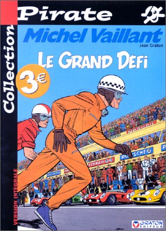 Stock image for BD Pirate : Michel Vaillant, tome 1 : Le grand dfi for sale by Ammareal