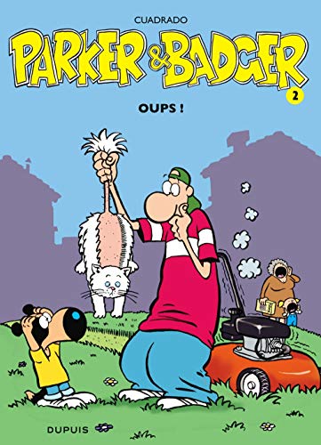 Stock image for Parker & Badger, tome 2 : Oups ! for sale by Ammareal