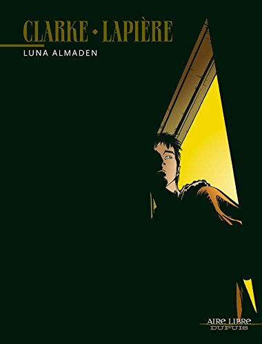 Beispielbild fr Luna Almaden - tome 1 - Luna Almaden zum Verkauf von Ammareal