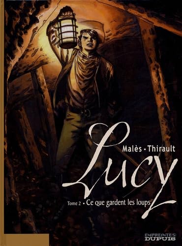 Stock image for Lucy. Vol. 2. Ce Que Gardent Les Loups for sale by RECYCLIVRE