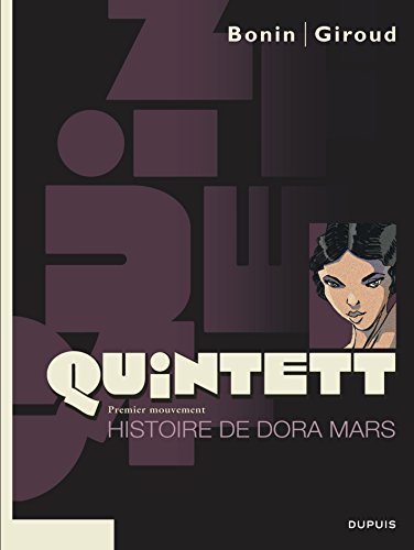 Beispielbild fr Quintett, tome 1 : L'Histoire de Dora Mars zum Verkauf von Ammareal