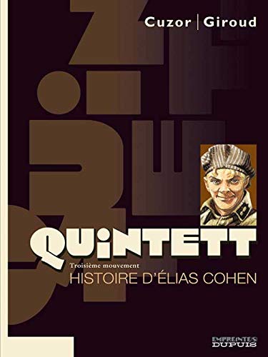 Beispielbild fr Quintett - tome 3 - Histoire d'Elias Cohen zum Verkauf von Ammareal