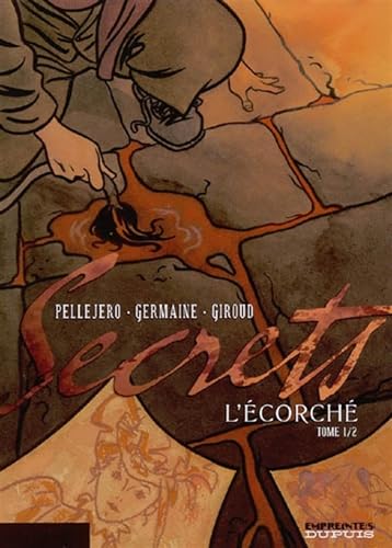 Stock image for Secrets, L'corch - tome 1 - Secrets, L'Ecorch, tome 1 for sale by Ammareal