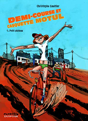 Imagen de archivo de Demi-course et casquette motul, Tome 1 : Petit plateau a la venta por medimops