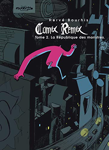 Imagen de archivo de Comix Remix, Tome 2 : La Rpublique des monstres a la venta por Ammareal