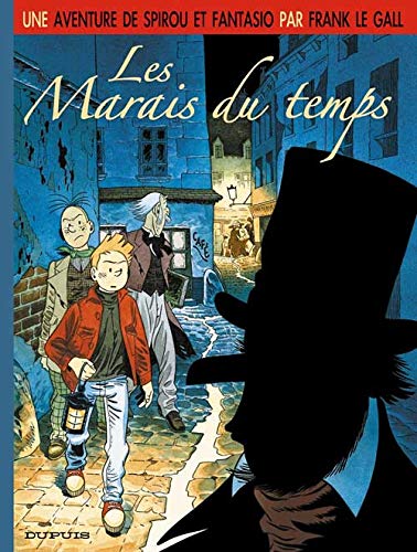 LES MARAIS DU TEMPS (Le Spirou de ..., 2) (French Edition) (9782800138268) by LE GALL, Frank