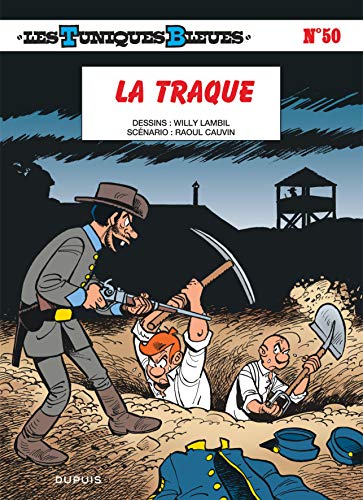 Beispielbild fr Les Tuniques Bleues - tome 50 - La traque zum Verkauf von Ammareal