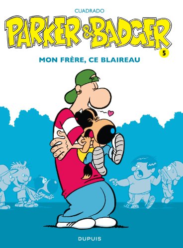 Beispielbild fr Parker & Badger - tome 5 - Mon frre, ce blaireau zum Verkauf von Ammareal