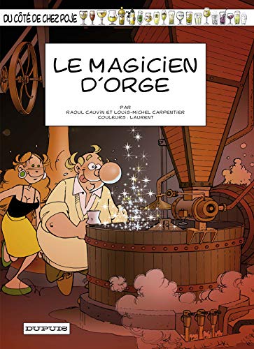 Beispielbild fr Du Ct De Chez Poje. Vol. 18. Le Magicien D'orge zum Verkauf von RECYCLIVRE