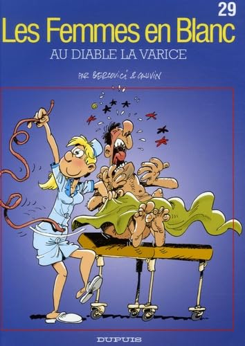 Beispielbild fr Les Femmes en Blanc, Tome 29 : Au diable la varice zum Verkauf von Ammareal