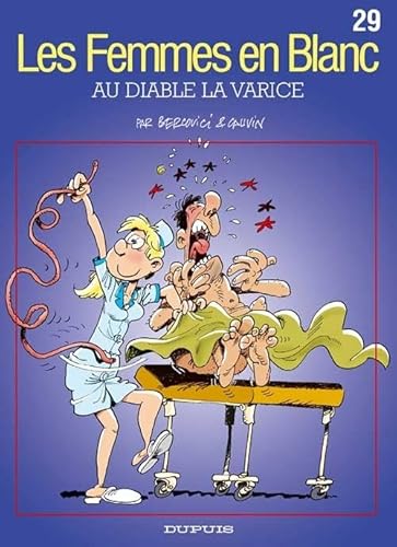 Imagen de archivo de Les Femmes en Blanc, Tome 29 : Au diable la varice a la venta por Ammareal