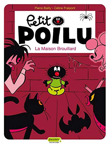 Stock image for Petit Poilu. Vol. 2. La Maison Brouillard for sale by RECYCLIVRE
