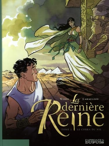 Beispielbild fr La dernire Reine, Tome 1 : Le cobra du Nil zum Verkauf von secretdulivre