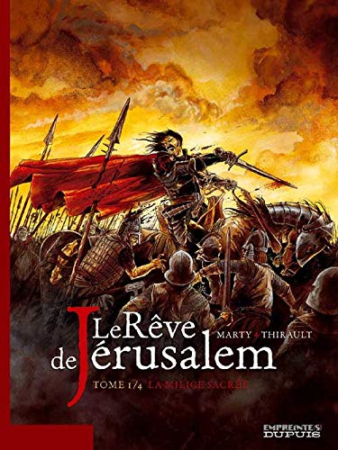 Beispielbild fr Le Rve de Jrusalem, Tome 1 : La Milice sacre zum Verkauf von medimops