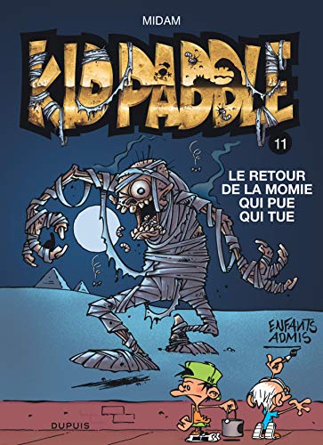 Beispielbild fr Kid Paddle, Tome 11 : Le retour de la momie qui pue qui tue zum Verkauf von Revaluation Books