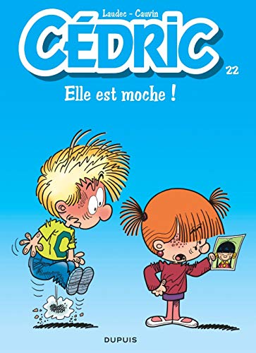 Stock image for Cdric - Tome 22 - Elle est moche ! for sale by Librairie Th  la page