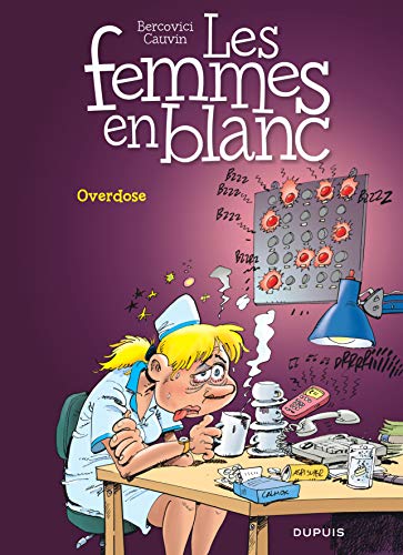 Beispielbild fr Les Femmes en Blanc T30 Overdose zum Verkauf von Ammareal