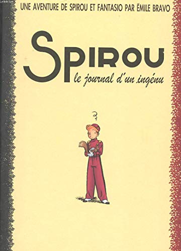 Stock image for UNE AVENTURE DE SPIROU ET FANTASIO T.4 ; LE JOURNAL D'UN INGENU for sale by The Bookseller