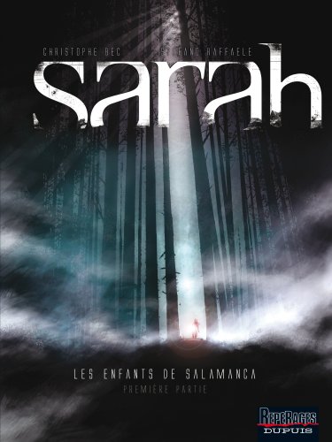 Stock image for Sarah : Les enfants de Salamanca : Premire partie for sale by Ammareal