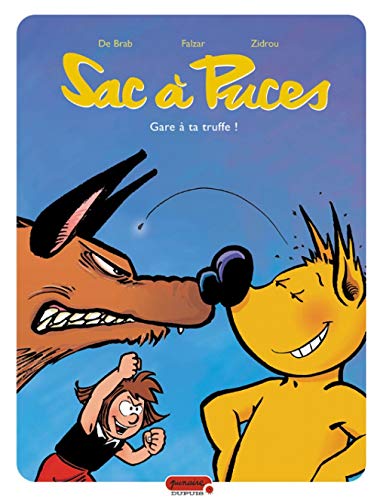 Beispielbild fr Sac  puces - tome 3 - Gare  ta truffe zum Verkauf von GF Books, Inc.