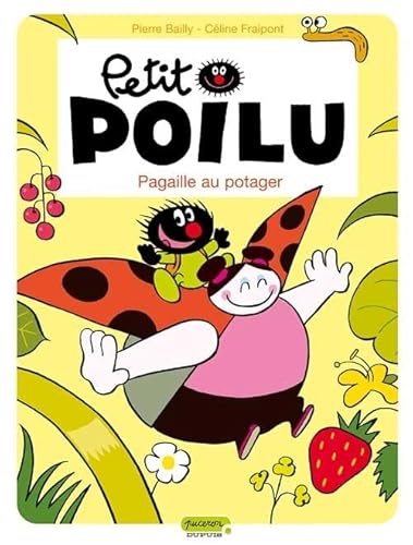 Stock image for Petit Poilu, Tome 3 : Pagaille au potager for sale by Ammareal